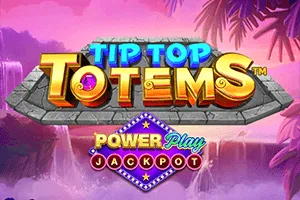 Tip Top Totem PowerPlay Jackpot - ADUGAMING