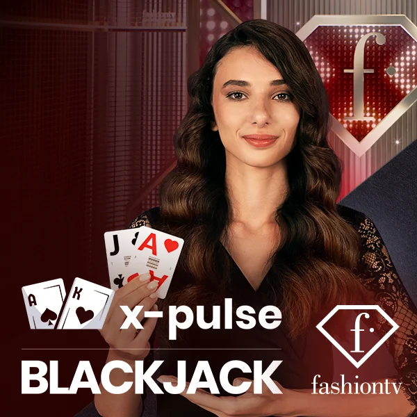 FashionTV X-Pulse Blackjack - ADUGAMING