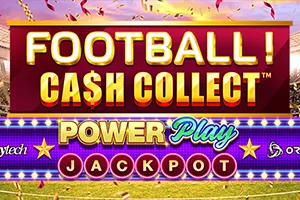 Football! Cash Collect™ PowerPlay Jackpot - ADUGAMING