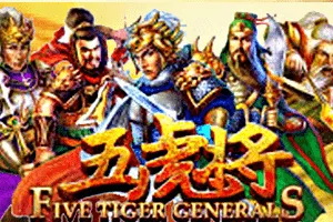 Five Tiger Generals - ADUGAMING