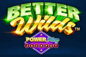 Better Wilds PowerPlay Jackpot - ADUGAMING