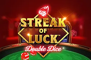 Streak of Luck: Double Dice - ADUGAMING