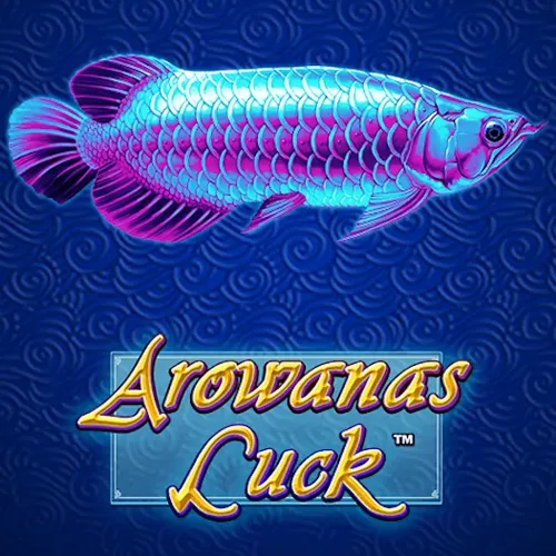 Arowanas Luck - ADUGAMING